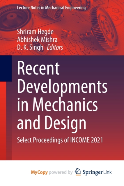 Recent Developments in Mechanics and Design