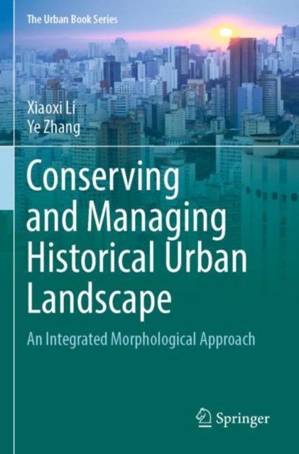 Conserving and Managing Historical Urban Landscape