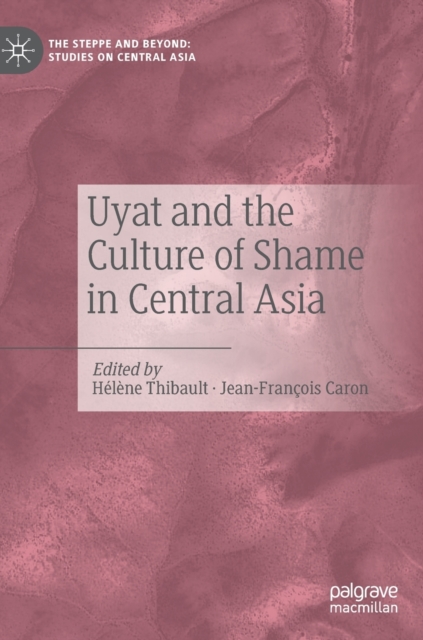 Uyat and the Culture of Shame in Central Asia