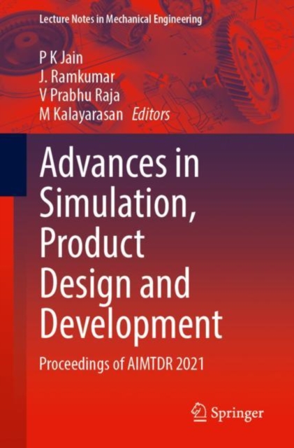 Advances in Simulation, Product Design and Development