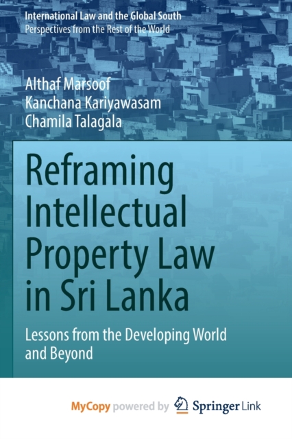 Reframing Intellectual Property Law in Sri Lanka