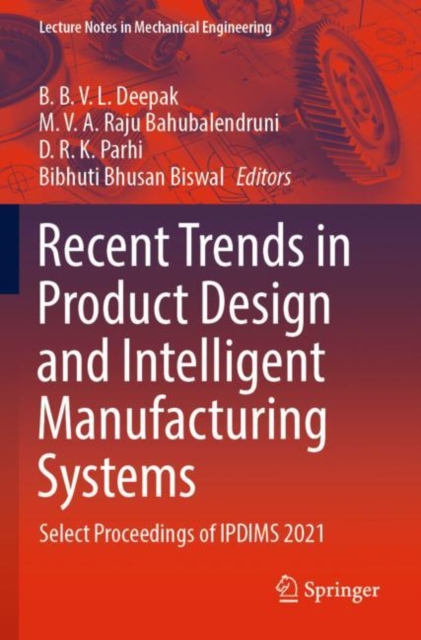 Recent Trends in Product Design and Intelligent Manufacturing Systems