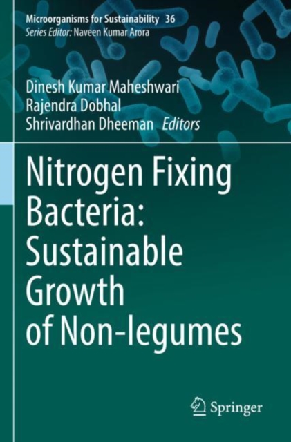 Nitrogen Fixing Bacteria: Sustainable Growth of Non-legumes