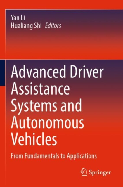 Advanced Driver Assistance Systems and Autonomous Vehicles