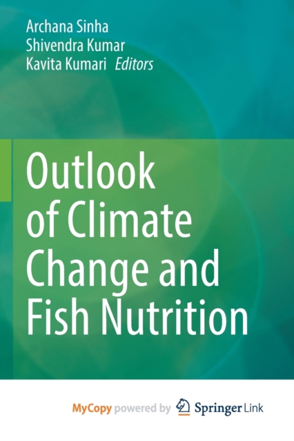 Outlook of Climate Change and Fish Nutrition