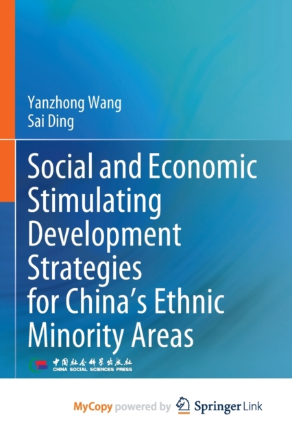 Social and Economic Stimulating Development Strategies for China's Ethnic Minority Areas