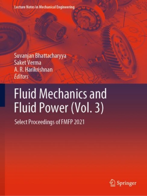 Fluid Mechanics and Fluid Power (Vol. 3)