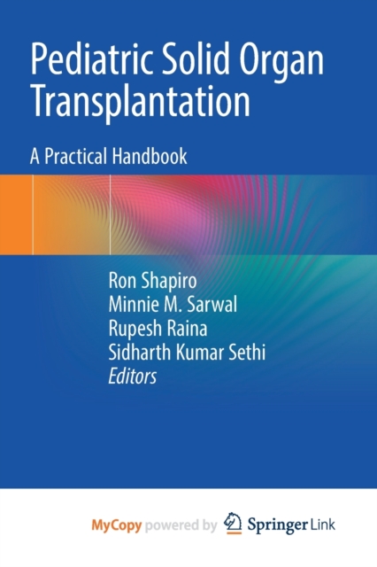 Pediatric Solid Organ Transplantation