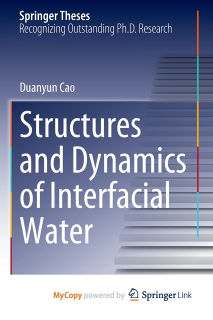 Structures and Dynamics of Interfacial Water