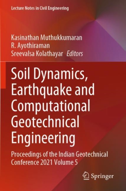 Soil Dynamics, Earthquake and Computational Geotechnical Engineering