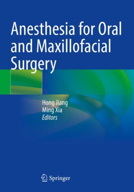 Anesthesia for Oral and Maxillofacial Surgery