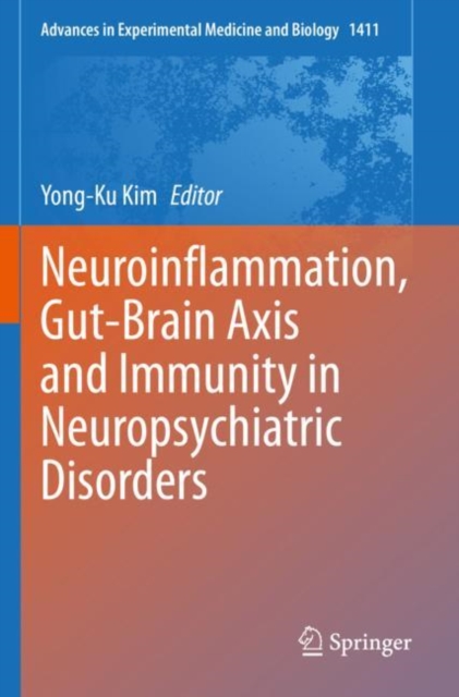 Neuroinflammation, Gut-Brain Axis and Immunity in Neuropsychiatric Disorders