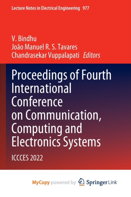 Proceedings of Fourth International Conference on Communication, Computing and Electronics Systems