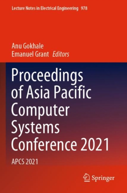 Proceedings of Asia Pacific Computer Systems Conference 2021