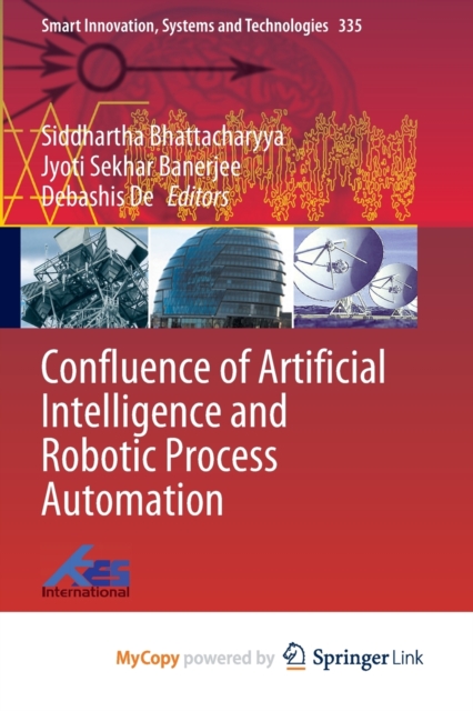 Confluence of Artificial Intelligence and Robotic Process Automation