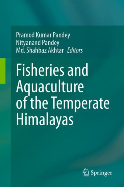 Fisheries and Aquaculture of the Temperate Himalayas