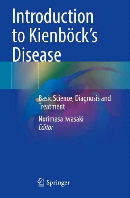 Introduction to Kienbock’s Disease