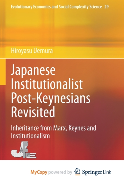 Japanese Institutionalist Post-Keynesians Revisited