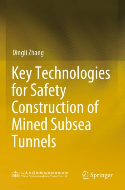 Key Technologies for Safety Construction of Mined Subsea Tunnels