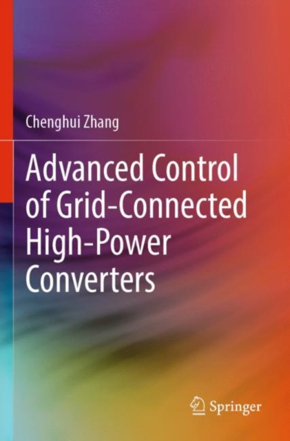 Advanced Control of Grid-Connected High-Power Converters