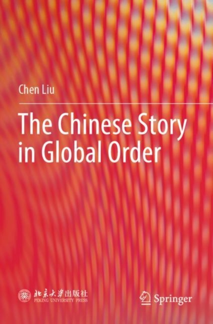 The Chinese Story in Global Order