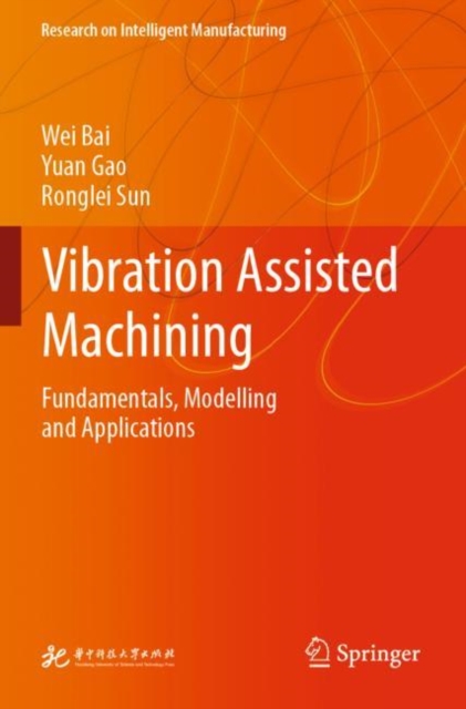 Vibration Assisted Machining