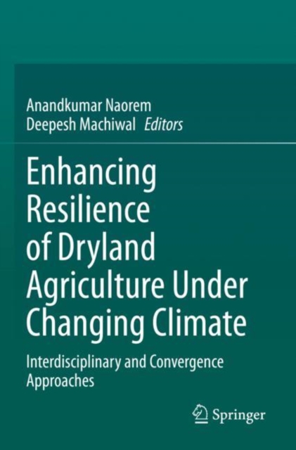 Enhancing Resilience of Dryland Agriculture Under Changing Climate