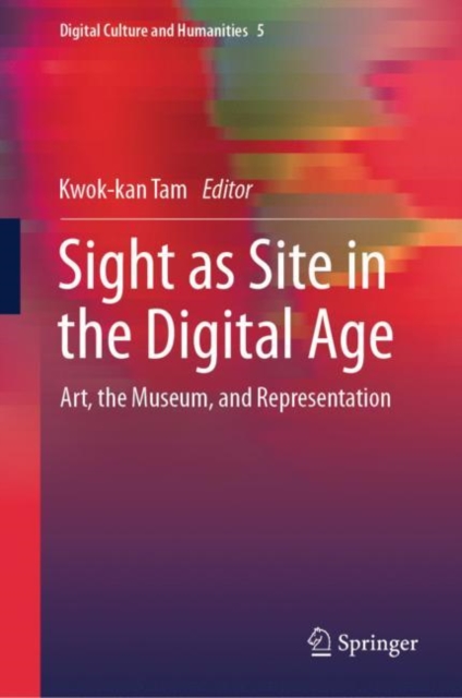 Sight as Site in the Digital Age