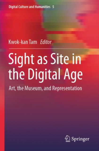 Sight as Site in the Digital Age