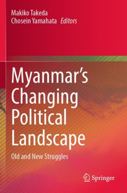 Myanmar’s Changing Political Landscape