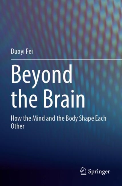 Beyond the Brain