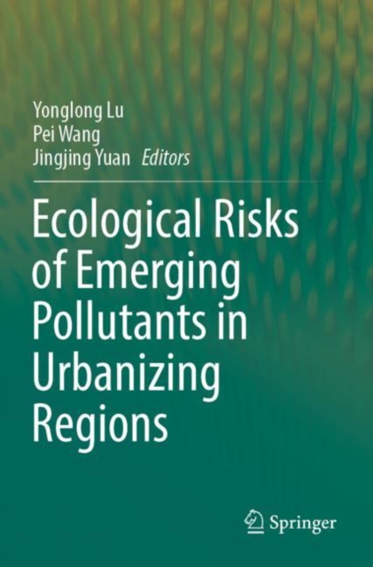 Ecological Risks of Emerging Pollutants in Urbanizing Regions