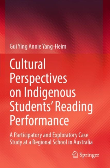 Cultural Perspectives on Indigenous Students’ Reading Performance