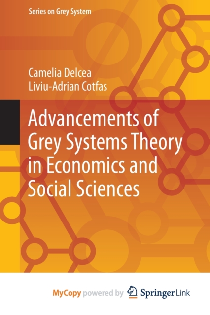 Advancements of Grey Systems Theory in Economics and Social Sciences