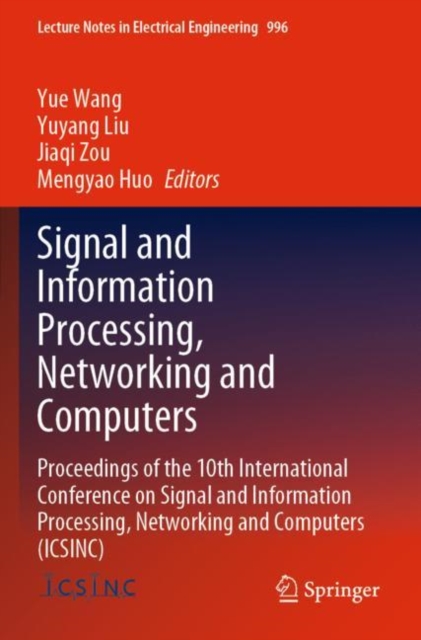 Signal and Information Processing, Networking and Computers