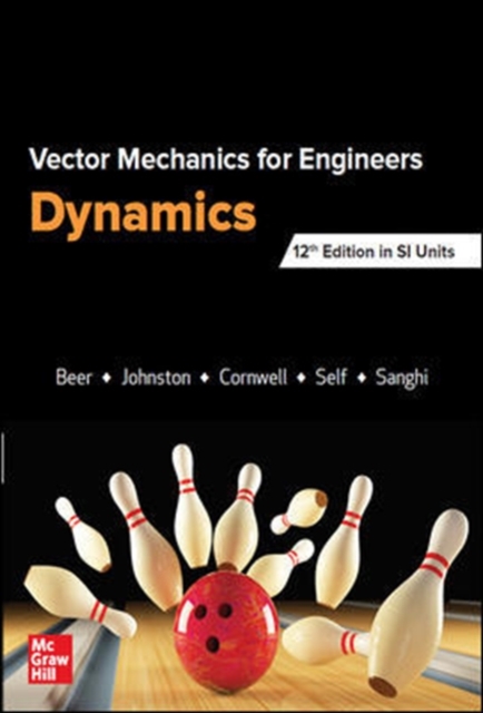 VECTOR MECHANICS FOR ENGINEERS: DYNAMICS, SI