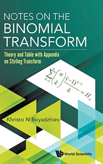 Notes On The Binomial Transform: Theory And Table With Appendix On Stirling Transform