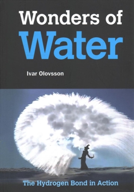 Wonders Of Water: The Hydrogen Bond In Action