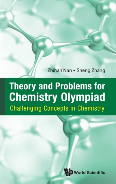 Theory And Problems For Chemistry Olympiad: Challenging Concepts In Chemistry