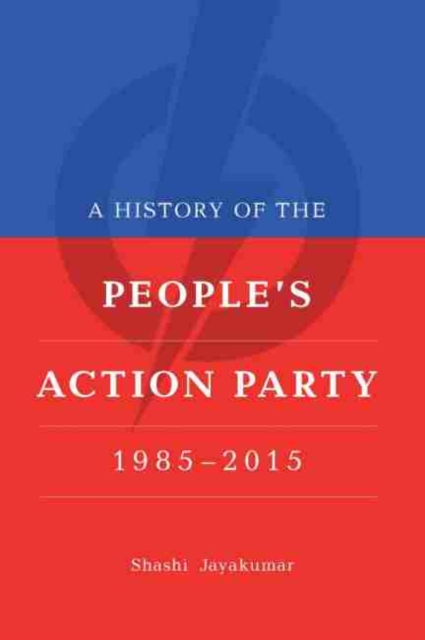 History of the People's Action Party, 1985-2021