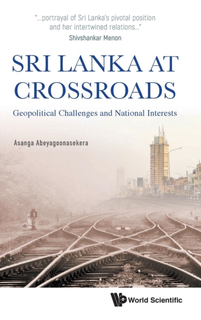 Sri Lanka At Crossroads: Geopolitical Challenges And National Interests