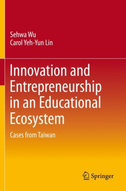 Innovation and Entrepreneurship in an Educational Ecosystem