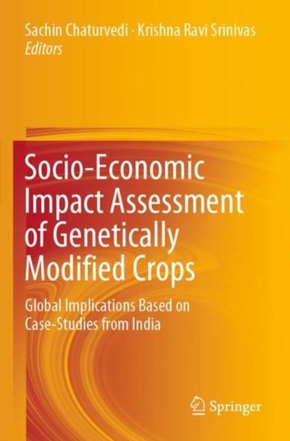 Socio-Economic Impact Assessment of Genetically Modified Crops
