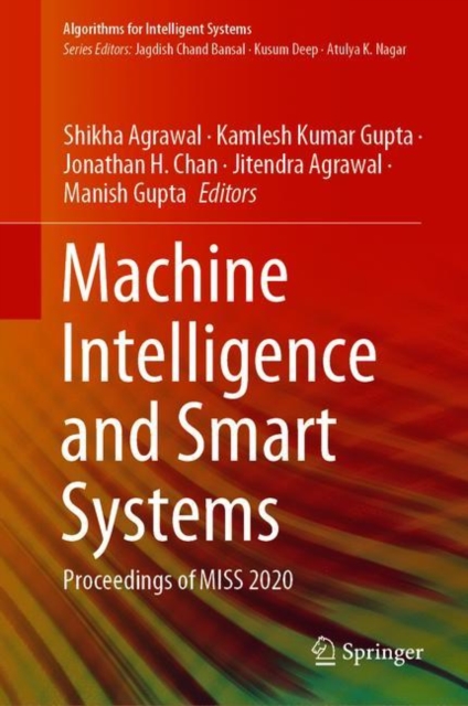 Machine Intelligence and Smart Systems