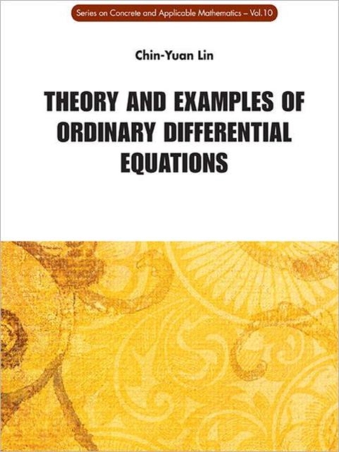 Theory And Examples Of Ordinary Differential Equations