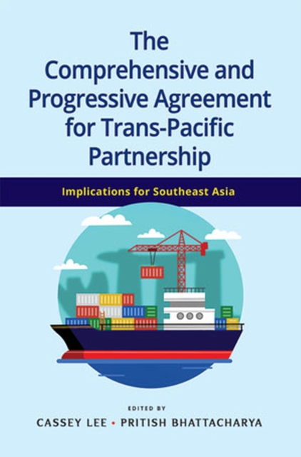 Comprehensive and Progressive Agreement for Trans-Pacific Partnership