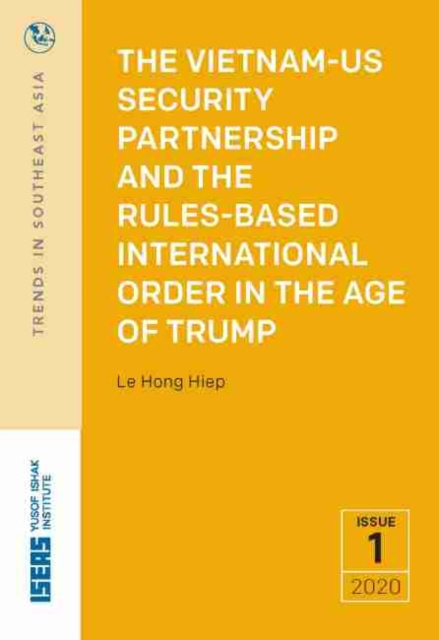 Vietnam-US Security Partnership and the Rules-Based International Order in the Age of Trump