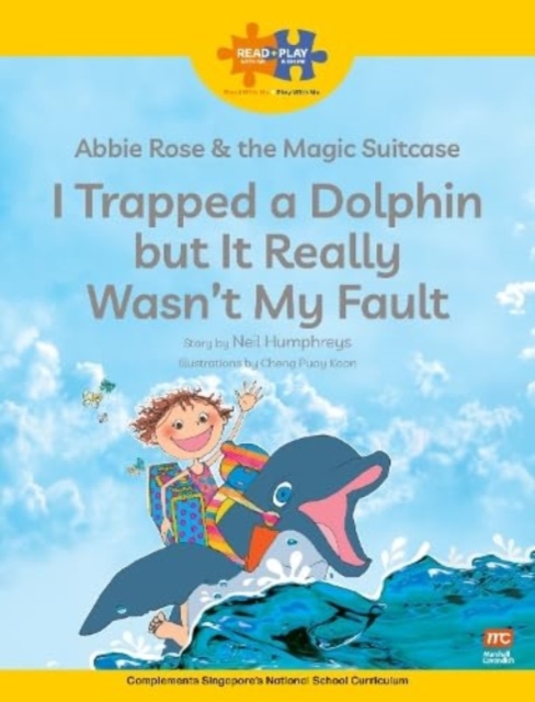 Read + Play Social Skills Bundle 2 Abbie Rose and the Magic Suitcase: I Trapped a Dolphin but It Really Wasn’t My Fault
