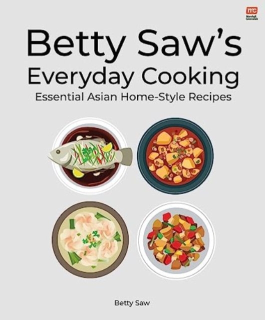 Betty Saw's Everyday Cooking