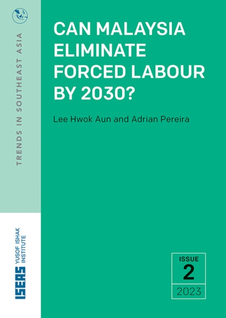 Can Malaysia Eliminate Forced Labour by 2030?